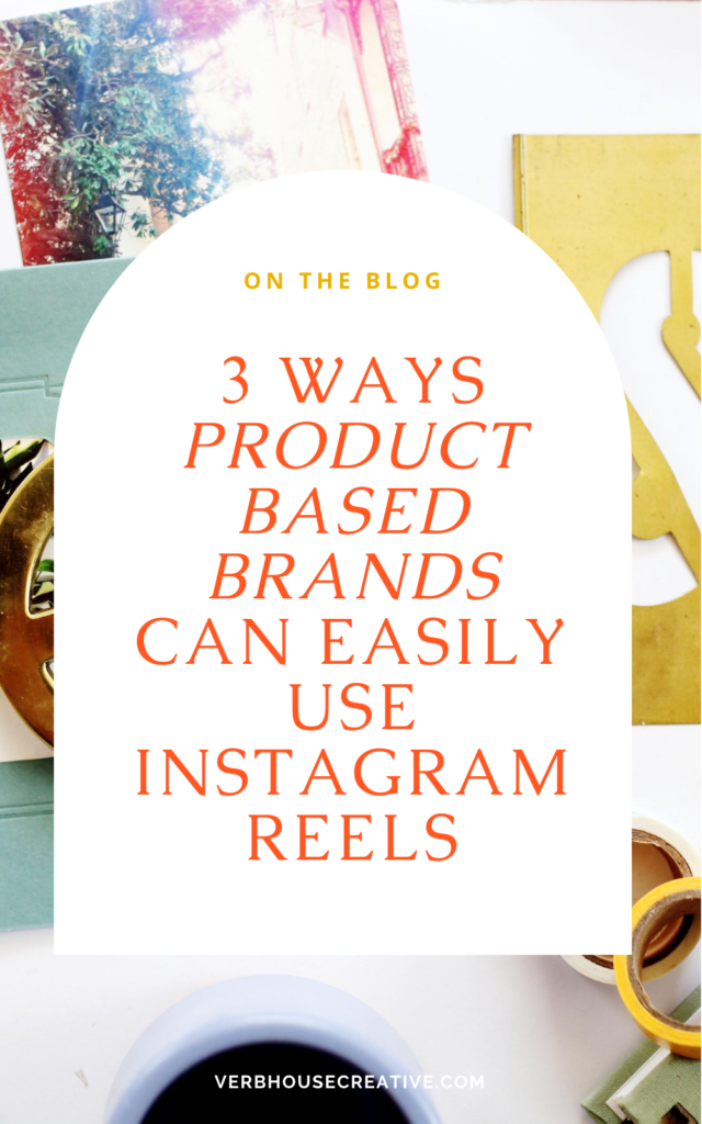 How to Use Instagram Reels as Product Based Business